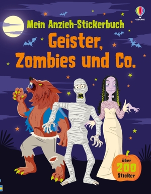 Stowell, Louie. Mein Anzieh-Stickerbuch: Geister, Zombies und Co. - Stickerheft mit über 200 Stickern - für Kinder ab 5 Jahren. Usborne Verlag, 2026.