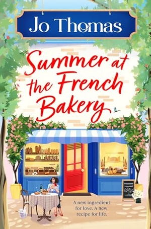 Thomas, Jo. Summer at the French Bakery. Macmillan Publishers Int Ltd - MDL, 2026.