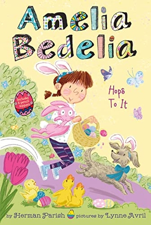 Parish, Herman. Amelia Bedelia Holiday Chapter Book #3 - Amelia Bedelia Hops to It: An Easter and Springtime Book for Kids. HarperCollins, 2022.