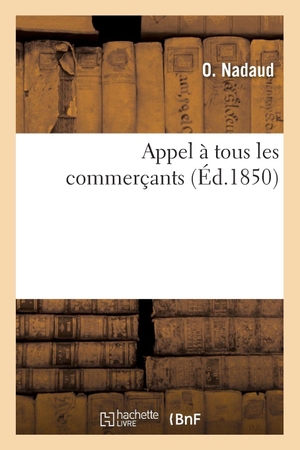 Nadaud. Appel à tous les commerçants. Hachette Livre, 2018.
