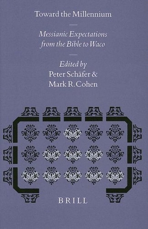 Schäfer, Peter. Toward the Millennium: Messianic Expectations from the Bible to Waco. Brill, 1998.