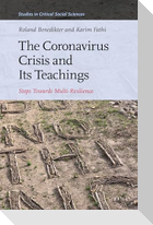The Coronavirus Crisis and Its Teachings