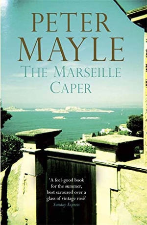 Mayle, Peter. The Marseille Caper. Quercus Publishing, 2013.