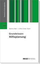 Grundwissen Hilfeplanung in der Kinder- und Jugendhilfe