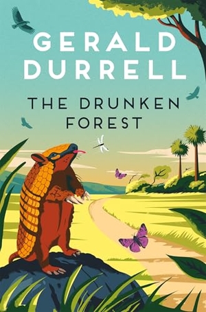 Durrell, Gerald. The Drunken Forest. Pan Macmillan, 2026.