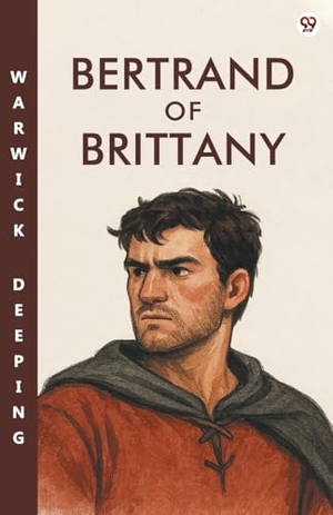 Deeping. Bertrand Of Brittany. Repro India Limited, 2025.