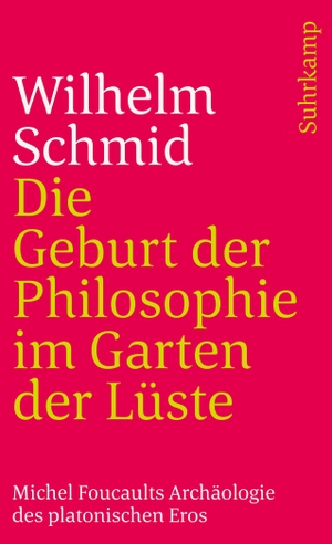 Schmid, Wilhelm. Die Geburt der Philosophie im Garten der Lüste - Michel Foucaults Archäologie des platonischen Eros. Suhrkamp Verlag AG, 2014.