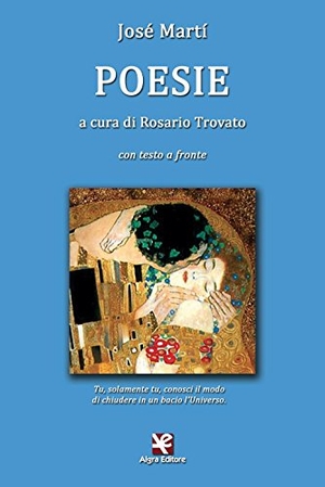 Martí, José. Poesie. Algra, 2016.