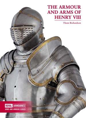 Richardson. The Arms & Armour of Henry VIII. Unicorn Publishing Group - IPSUK, 2017.
