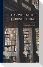 Das Wesen des Christentums
