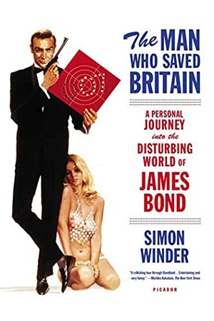 Winder, Simon. The Man Who Saved Britain - A Personal Journey Into the Disturbing World of James Bond. St. Martins Press-3PL, 2007.