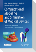 Computational Modeling and Simulation of Medical Devices
