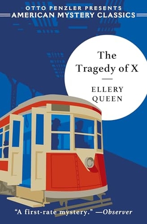 Queen, Ellery. The Tragedy of X. American Mystery Classics, 2025.