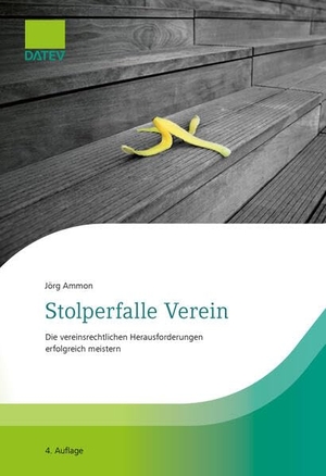 Ammon, Jörg. Stolperfalle Verein - Vereinsrechtliche Herausforderungen erfolgreich meistern. DATEV eG, 2026.
