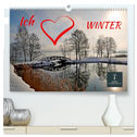 Ich liebe Winter (hochwertiger Premium Wandkalender 2025 DIN A2 quer), Kunstdruck in Hochglanz