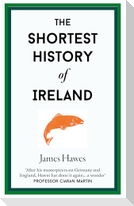 The Shortest History of Ireland