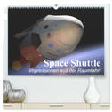 Space Shuttle. Impressionen aus der Raumfahrt (hochwertiger Premium Wandkalender 2025 DIN A2 quer), Kunstdruck in Hochglanz