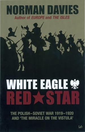 Davies, Norman. White Eagle, Red Star - The Polish-Soviet War 1919-20. Vintage, 2003.