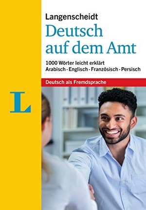 Langenscheidt, Redaktion (Hrsg.). Langenscheidt Deutsch auf dem Amt - Mit Erklärungen in einfacher Sprache - 1.000 Wörter leicht erklärt. Langenscheidt bei PONS, 2018.