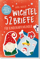 52 Wichtelbriefe für Kindergarten Kinder