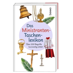 Martin, Andreas. Das Ministranten-Taschenlexikon - Über 200 Begriffe kurzweilig erklärt. St. Benno Verlag GmbH, 2026.