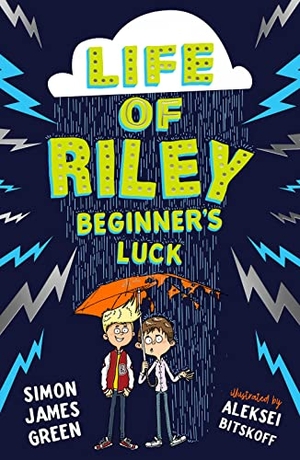Green, Simon James. The Life of Riley - Beginner's Luck. Scholastic, 2020.