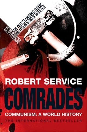 Service, Robert. Comrades - A History of World Communism. Pan Macmillan, 2008.