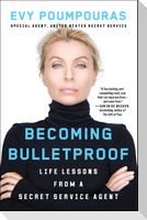 Becoming Bulletproof
