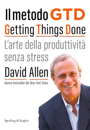 Allen, David. Il metodo GTD Getting Things Done. L'arte della produttività senza stress. Sperling & Kupfer, 2026.