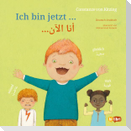 Ich bin jetzt ... (Deutsch-Arabisch)