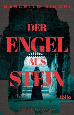 Simoni, Marcello. Der Engel aus Stein. Folio Verlagsges. Mbh, 2026.