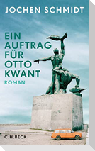 Ein Auftrag für Otto Kwant