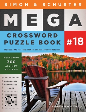 Samson, John M. Simon & Schuster Mega Crossword Puzzle Book #18. Gallery Books, 2018.