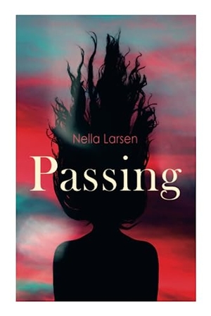 Larsen, Nella. Passing. E ARTNOW, 2023.