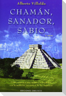Chaman, Sanador, Sabio