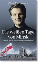 Die weißen Tage von Minsk