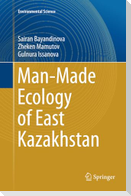 Man-Made Ecology of East Kazakhstan