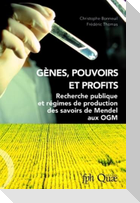 Gènes, pouvoirs et profits