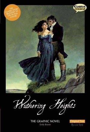 Bronte, Emily. Wuthering Heights the Graphic Novel: Original Text. Classical Comics, 2011.