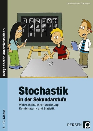 Bettner, Marco / Erik Dinges. Stochastik in der Sekundarstufe - Wahrscheinlichkeitsrechnung, Kombinatorik und Statistik mit Kopiervorlagen. Persen Verlag i.d. AAP, 2007.