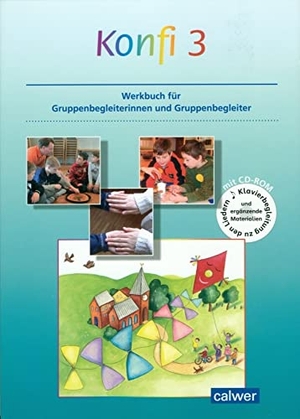 Jasch, Susanne / Kristina Schnürle. Konfi 3 Werkbuch für Kursleiterinnen und Kursleiter. Calwer Verlag GmbH, 2012.