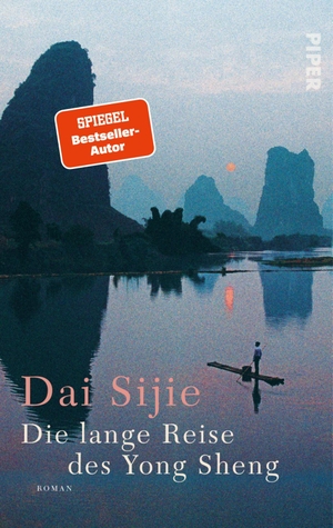 Sijie, Dai. Die lange Reise des Yong Sheng - Roman. Piper Verlag GmbH, 2022.