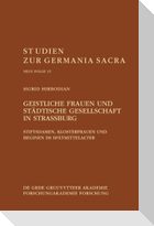 Geistliche Frauen und städtische Gesellschaft in Straßburg