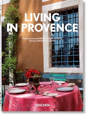 Stoeltie, Barbara / René Stoeltie. Living in Provence. 40th Ed.. Taschen GmbH, 2023.