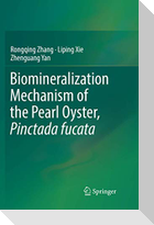 Biomineralization Mechanism of the Pearl Oyster, Pinctada fucata