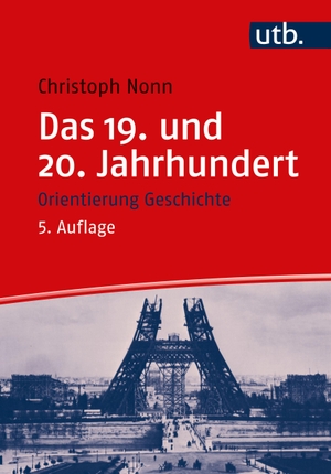 Nonn, Christoph. Das 19. und 20. Jahrhundert. UTB GmbH, 2022.