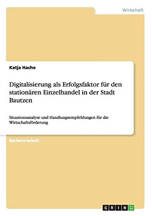 Hache, Katja. Digitalisierung als Erfolgsfaktor f
