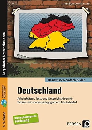 Griese, Andreas / Oliver Schneider. Deutschland - einfach & klar - Arbeitsblätter, Tests und Unterrichtsideen für Schüler mit sonderpädagogischem Förderbedarf (7. bis 9. Klasse). Persen Verlag i.d. AAP, 2019.
