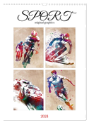 Sport original graphics (Wall Calendar 2024 DIN A3 portrait), CALVENDO 12 Month Wall Calendar