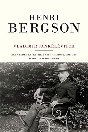 Jankelevitch, Vladimir. Henri Bergson. Duke University Press, 2015.